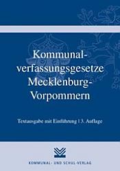 Kommunalverfassungsgesetze Mecklenburg-Vorpommern, 3. Auflage 2019