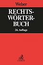Weber (vormals Creifelds), Rechtswörterbuch, 24. Auflage 2022