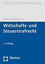 Wirtschafts- und Steuerstrafrecht, 2. Auflage 2022